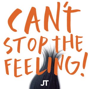 CAN'T STOP THE FEELING! (Original Song From DreamWorks Animation's "TROLLS")