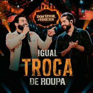 Igual Troca De Roupa (Ao Vivo)