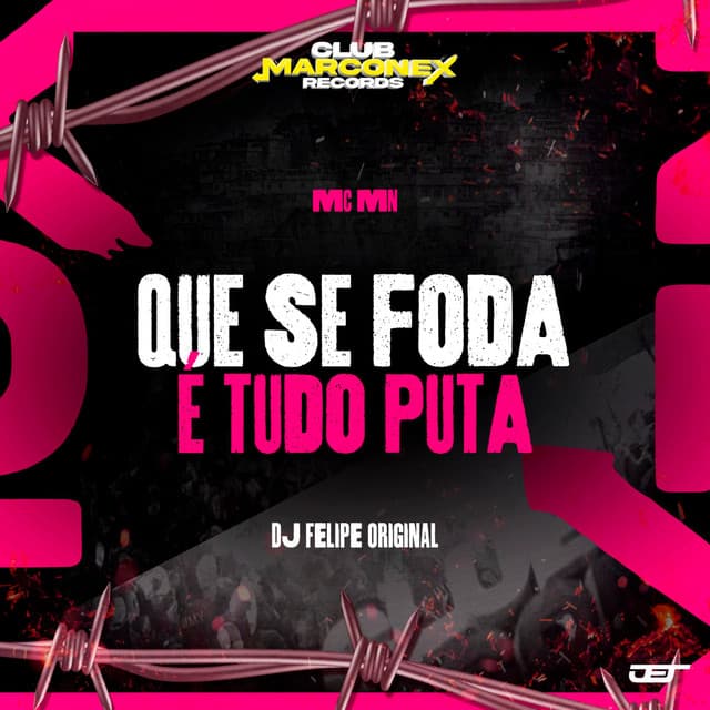 Que Se Foda é Tudo Puta