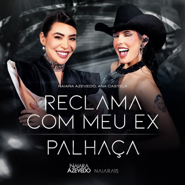 Reclama Com Meu Ex - Naiara 15 - Ao Vivo em São Paulo