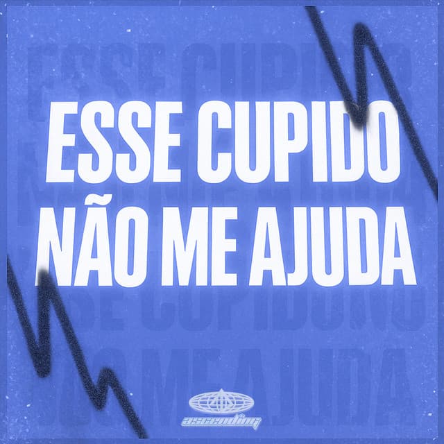 Esse Cupido Não Me Ajuda