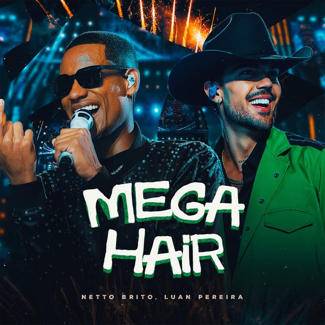 Mega Hair - Ao Vivo