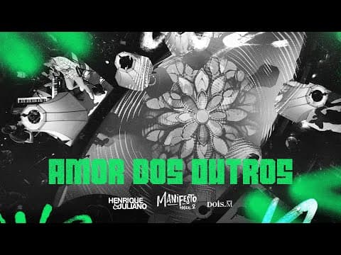 Henrique e Juliano - AMOR DOS OUTROS (Manifesto Musical 2)