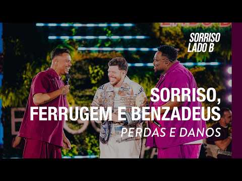 Perdas e Danos - Sorriso, Ferrugem, Grupo Benzadeus (Sorriso Eu Gosto No Pagode - Lado B)