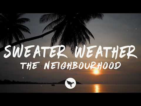 The Neighbourhood - Sweater Weather