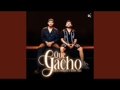 Que Gacho