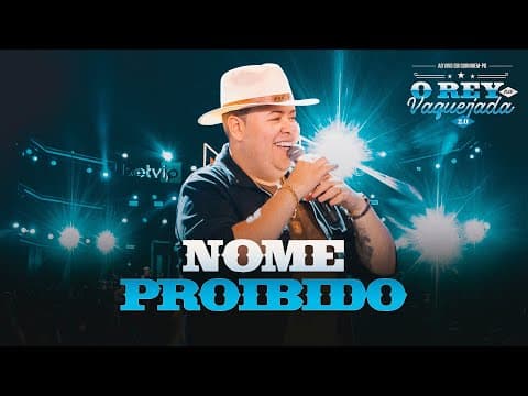 NOME PROIBIDO - O Rey na Vaquejada - Ao Vivo em Gurinhém - Rey Vaqueiro ​