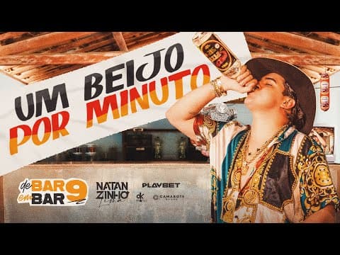 Natanzinho Lima - Um Beijo Por Minuto (DE BAR EM BAR 9)
