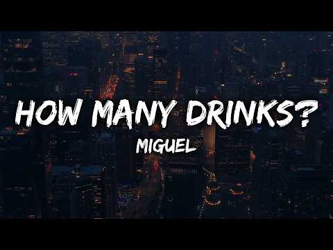 Miguel - How Many Drinks? (Lyrics) ft. Kendrick Lamar