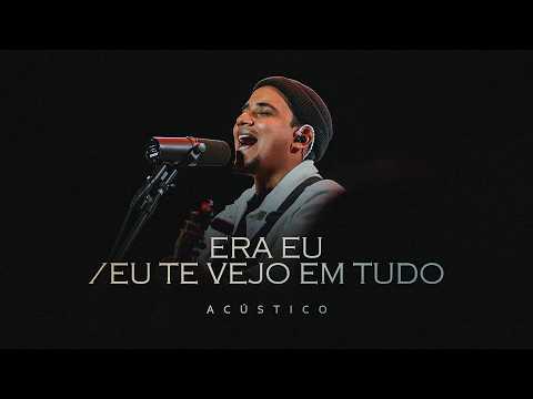 Felipe Rodrigues - Era Eu / Eu Te Vejo em Tudo (Acústico)