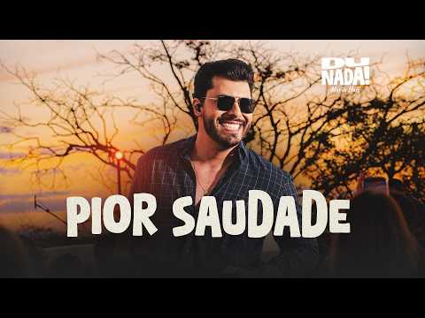 Pior Saudade (DU NADA)