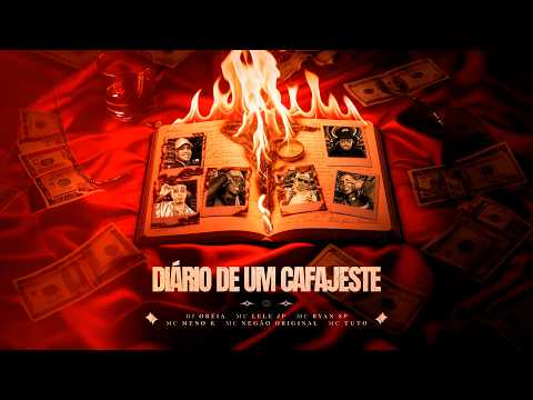 DIÁRIO DE UM CAFAJESTE - MC's Lele JP, Ryan SP, Meno K,Negão Original, Tuto (DJ Oreia)