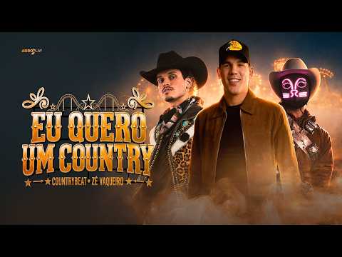 Eu Quero um Country Part. @ZéVaqueiro (CountryLand Vol.2)