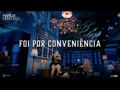 Marília Mendonça - Foi Por Conveniência (Não Foi Por Amor) (Vídeo Oficial)