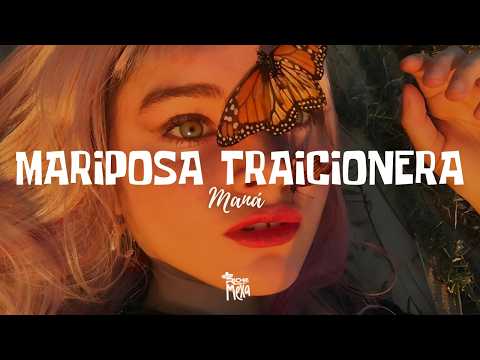 Maná — Mariposa Traicionera