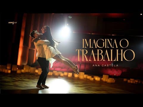 Imagina o Trabalho - Ana Castela