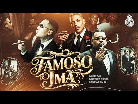 FAMOSO ÍMÃ  | O PODEROSO CHATÃO - MC's Lele JP,  Poze do Rodo e Leozinho ZS (DJ Gordinho da VF)