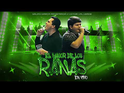 Grupo Marca Registrada x Víctor Valverde - El Mayor de los Ranas [En Vivo]