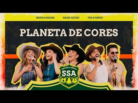 Maiara & Maraisa, Naiara, Fred & Fabricio - PLANETA DE CORES [ SERTANEJO SÉRIE A ]