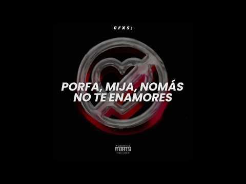 Fuerza Regida - PERO NO TE ENAMORES