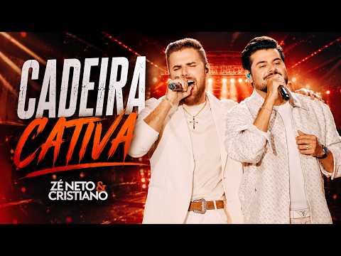 Zé Neto e Cristiano - Cadeira Cativa