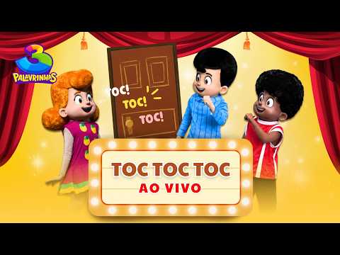 Toc Toc Toc (Ao Vivo) - 3 Palavrinhas OFICIAL | Show 3P é 10