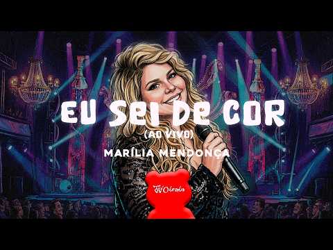 Marília Mendonça - Eu Sei De Cor