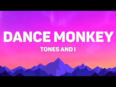 Tones And I - Dance Monkey