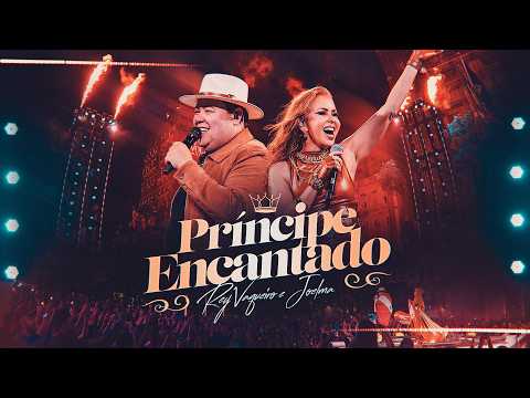 PRÍNCIPE ENCANTADO - Rey Vaqueiro e Joelma
