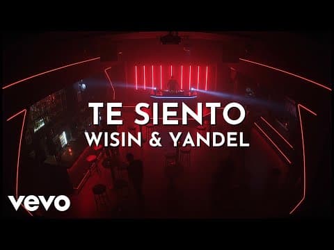 Wisin & Yandel - Te Siento (Audio)