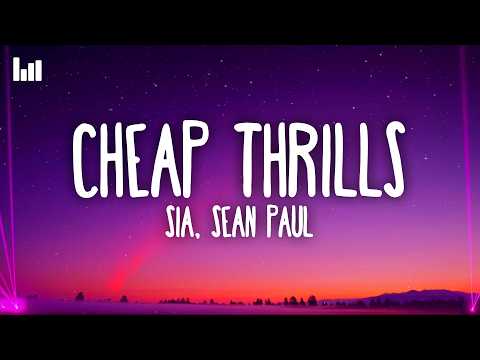 Sia, Sean Paul - Cheap Thrills