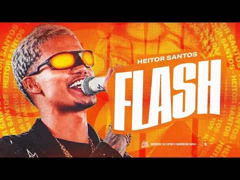 FLASH - HEITOR SANTOS