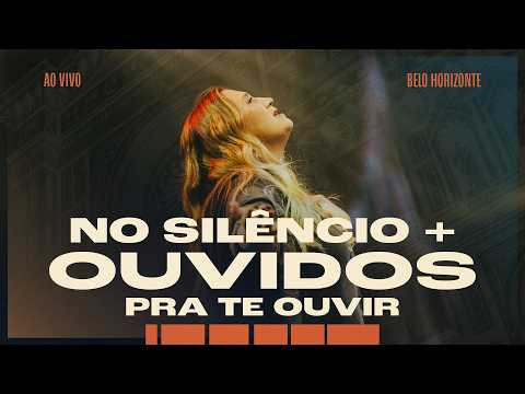 No Silêncio + Ouvidos Pra Te Ouvir- Ao Vivo