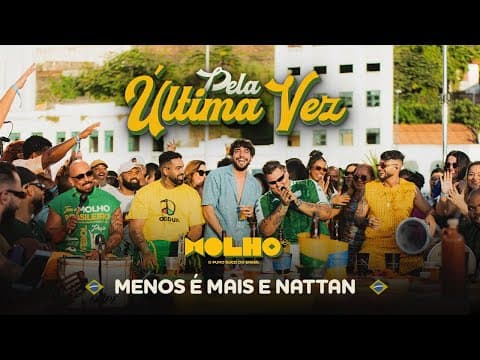 Grupo Menos É Mais, NATTAN - Pela Última Vez (Ao Vivo)