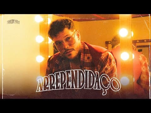Ferrugem - Arrependidaço (Onde Você Anda) (Sentimento)