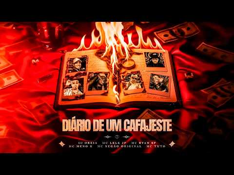 DIÁRIO DE UM CAFAJESTE - MC Lele JP, MC Ryan SP, MC Meno K, MC Tuto, MC Negão Original