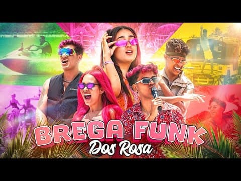 BREGA FUNK DOS ROSA *Clipe Oficial