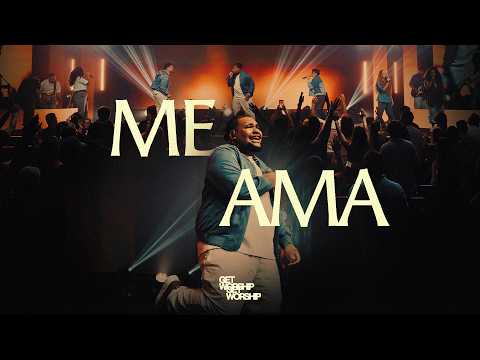 Me Ama | Get Worship
