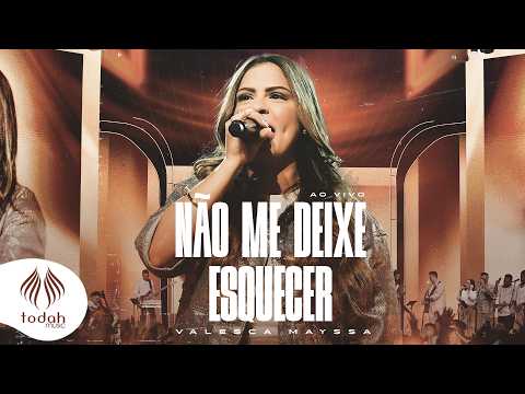Valesca Mayssa | Não Me Deixe Esquecer [Clipe Oficial]
