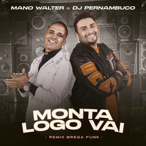 Monta Logo Vai (Brega Funk Remix)