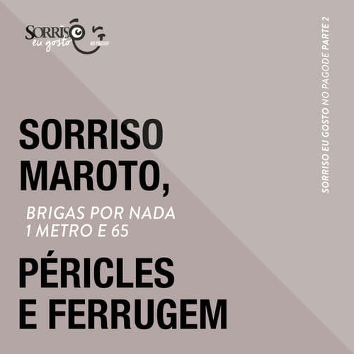 Brigas Por Nada / 1 Metro e 65