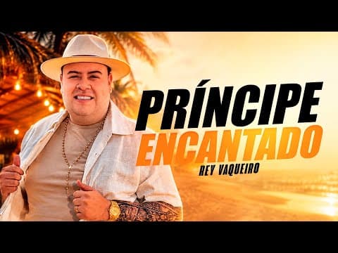 PRÍNCIPE ENCANTADO - Rey Vaqueiro