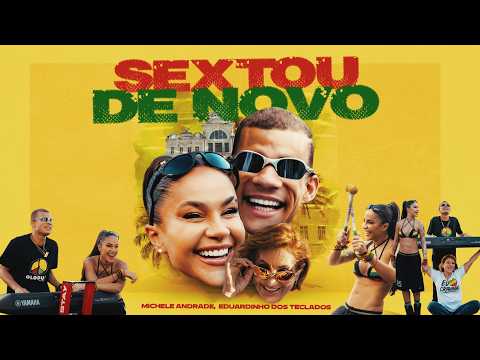 Michele Andrade, Eduardinho dos Teclados – Sextou de Novo