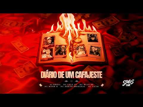 DIARIO DE UM CAFAJESTE - MC Lele JP, MC Meno K, MC Ryan SP, MC Negao Original e MC Tuto (DJ Oreia)