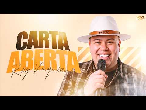 REY VAQUEIRO - CARTA ABERTA