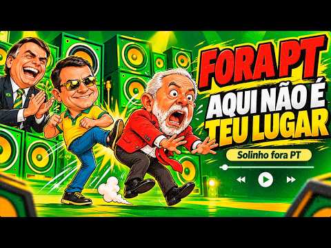 FORA PT AQUI NÃO É TEU LUGAR 🔥 BOLSONARO 2026 🇧🇷 SOLINHO FORA PT | QUEM FICAR PARADO É PETISTA