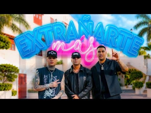 Wisin ft Dany Ome & Kevincito El 13 - Extrañarte Más