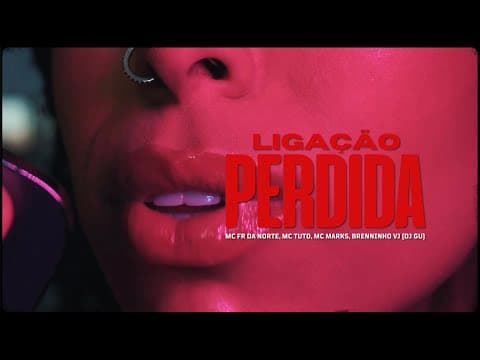 Ligação Perdida ☎️ - Mc Fr da Norte, Mc Tuto, Mc Marks, Brenninho VJ Prod. Dj Gu