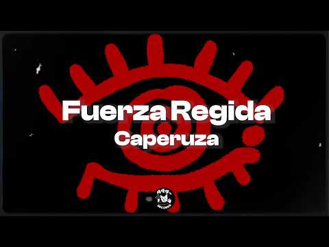 FUERZA REGIDA - caperuza