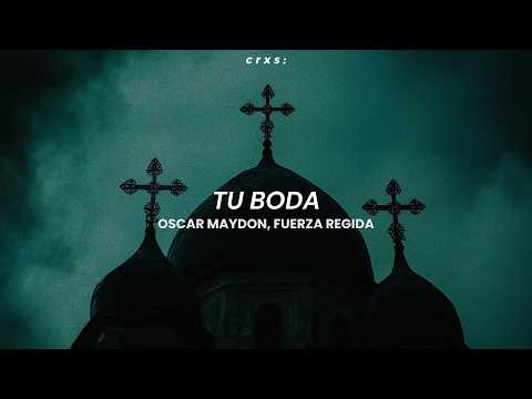 Óscar Maydon, Fuerza Regida - Tu Boda